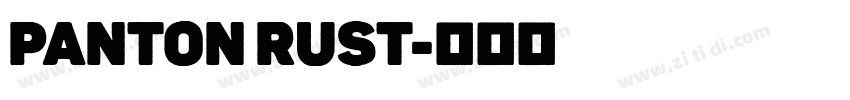 Panton Rust字体转换